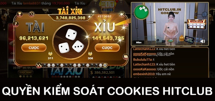 Quyền kiểm soát cookies của người chơi tại Hitclub