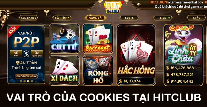 Cookies tại Hitclub có vai trò gì? 